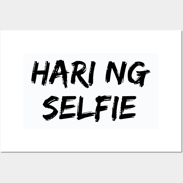 Filipino expression - hari ng selfie Wall Art by CatheBelan